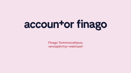 Accountor Finago webinaaritallenne: Finago Toiminnanohjauksen versiopäivityswebinaari